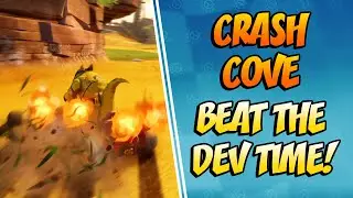 PREPARE FOR THE DEVELOPER TIMES! Crash Cove Guide | Crash Team Racing Nitro Fueled (CTRNF)