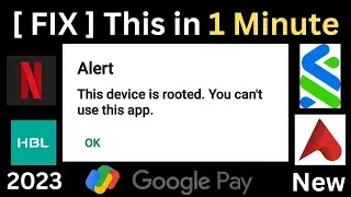 [ FIX  ] This Device is Rooted You Can't Use This App Quick And Easy 🔥 Without Unroot.