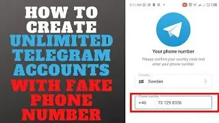 How to create unlimited telegram accounts using a fake number for absolutely free?