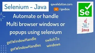 How to switch to multiple browser windows or popups & automate using selenium java