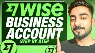 Wise Business Tutorial: How To Setup Wise Business Account Easy Step by Step 2024