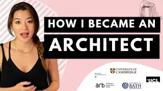 How I Became An Architect (+ How You Can Too)