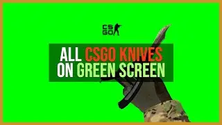 CS:GO KNIVES GREEN SCREEN PACK WITH DOWNLOAD! - Counter-Strike: Global Offensive