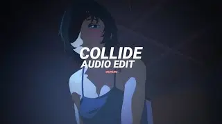 collide (spedup) - justine skye  ft. tyga [edit audio]