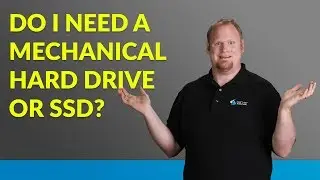 Do I need a mechanical hard drive or SSD?