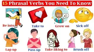 15 Phrasal Verbs You Need To Know For Fluency In English | Phrasal Verbs