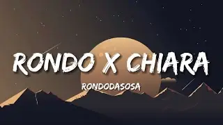 Rondo X CHIARA - Rondodasosa (Testo/Lyrics)