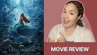 Disney's The Little Mermaid Live Action Movie Review | Starring Halle Bailey, Melissa McCarthy