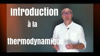 Introduction à la thermodynamique