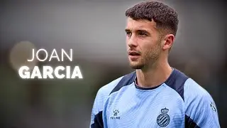 Joan García - Season Highlights | 2024