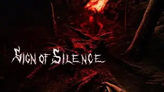 ПРОХОЖДЕНИЕ Sign of Silence ЧАСТЬ # 1 ИЛИ КАК НЕ НАЛОЖИТЬ В ШТАНЫ