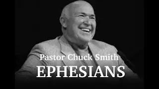 Pastor Chuck Smith Ephesians 1