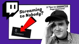 3 SIMPLE Streaming Tips to GROW From 0 Viewers on Twitch!