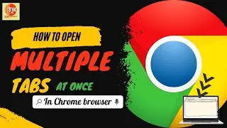 How to Open multiple tabs at once in Chrome || Open Same Set of Web Pages in Browser