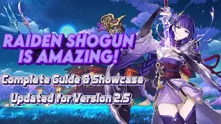 UPDATED RAIDEN SHOGUN GUIDE! Best Raiden Build - Artifacts, Weapons & Showcase | Genshin Impact