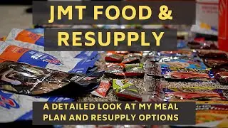 John Muir Trail Resupply and Food Strategy