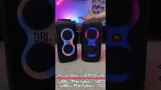 Flash Versus - JBL Partybox 120 VS JBL Partybox 110