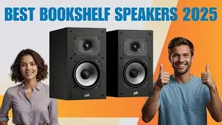 TOP 5 Best Bookshelf Speakers 2025 – Crystal-Clear Sound for Music, Movies & Gaming