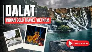 Ye hai Vietnam ki sabse sundar City Vietnam's Hidden Gem City You Won't Believe Exists!