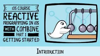 Reactive Programming in iOS with Combine - Introduction - raywenderlich.com