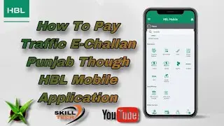 How To Pay Traffic E-Challan Punjab Online Though HBL Application #e_challan_fee