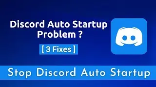 Discord auto startup problem fix