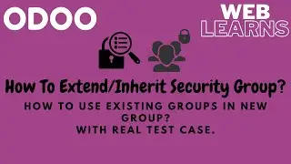 How to extend | Inherit groups in Odoo | implied_ids groups | Odoo Security Tutorial