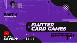 Building a Card Game in Flutter - Part 4