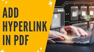 HOW TO ADD HYPERLINK IN PDF | How To Create Hyperlink In PDF File + How To Add Link In PDF File