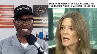 Marianne Williamson HOT MIC Moment: “FOX Is NICER Than Lefties!”