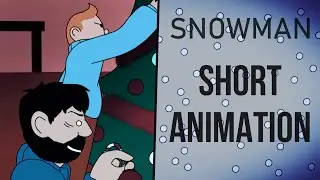 Snowman || Tintin (short animation)