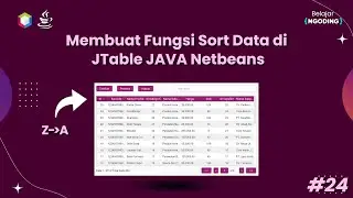 Membuat Fungsi Sort Data di JTable Netbeans | JAVA dan MySQL | App Kasir | Part 24