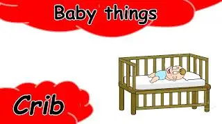 Learn Babies Things Names in English | Baby Essentials with Pictures