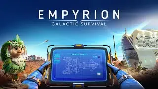 Empyrion: Galactic Survival - идём по следам Таш аки Тален...