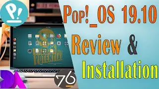 Pop!_OS 19.10 Is Now Even Better : Review & Installation