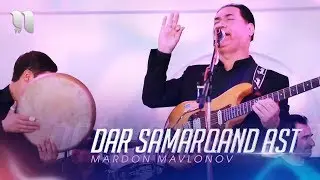 Mardon Mavlonov - Dar Samarqand ast | Мардон Мавлонов - Дар Самарканд аст (2020)