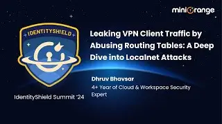 A Deep Dive into Localnet Attacks by Dhruv Bhavsar I IdentityShield Summit ‘24