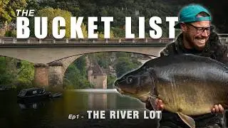 Wild Carp Fishing on the River Lot | The Bucket List EP. 1 | Samir Arebi