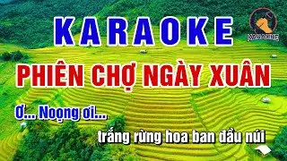 Phiên Chợ Ngày Xuân Karaoke │BEAT CHUẨN - PVQ Karaoke