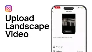 How To Upload Landscape Video On Instagram Reels