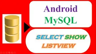 Android MySQL Database 02  - Select and Show In ListView [HttpUrlConnection]