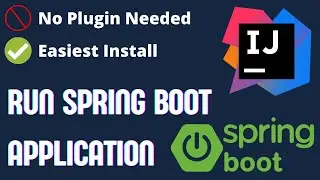 Install IntelliJ on Windows | Create/Run Spring Boot Application | No Plugin Needed | Easiest Way