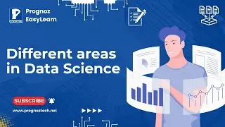 Different areas in Data Science | Data Science Roadmap | Data Science Tutorials | Prognoz Tech