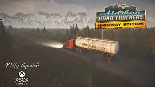 Alaskan Road Truckers - Xbox Series X - Gameplay - Part 2 - Wiffy Squatch