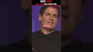 I Just Never Gave A F$*% - Mark Cuban