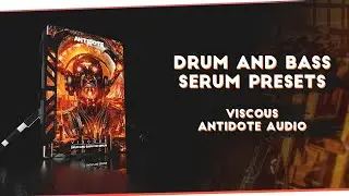 100+ DRUM & BASS SERUM PRESETS | Viscous for Serum