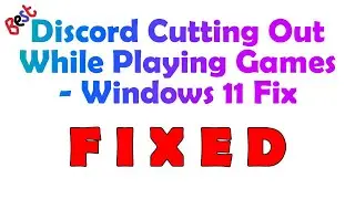 Windows 11: How to Fix Discord Voice Cutting Out