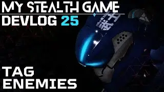 Making My Stealth Sci-fi Game. Devlog - 25 | Tag Enemies Unreal Engine 5 | Vive Games Devlog