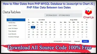 How to Filter Dates from PHP MYSQL Database to Javascript to Chart JS | PHP Filter Data two Dates