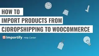 How to import products from CjDropshipping to woocommerce dropshipping store?